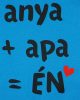 "anya+apa=Én" feliratos ujjatlan rugdalózó