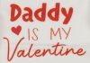 "Daddy is my Valentine" feliratos valentin napi baba body fehér