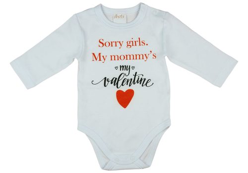 "Sorry girls. My Mommy's my valentine" feliratos valentin napi baba body fehér