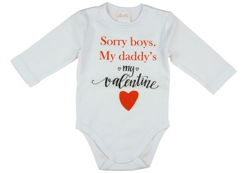 "Sorry boys. My Daddy's my valentine" feliratos valentin napi baba body fehér