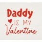 "Daddy is my Valentine" feliratos valentin napi lányka póló