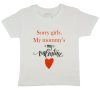 "Sorry girls. My mommy's my valentine" feliratos fiú póló