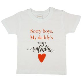   "Sorry boys. My daddy's my valentine" feliratos lányka póló