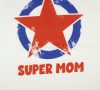 "Super mom" feliratos női póló