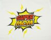 "Super mom" feliratos női póló
