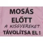   Rövid ujjú baba body "Mosás előtt a kisgyereket távolítsa el!" felirattal