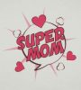 Anyák napi póló szív mintával, Super Mom felirattal