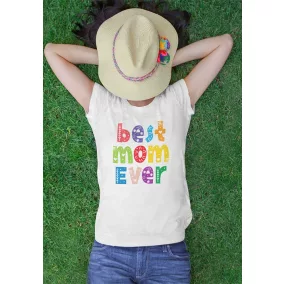Anyák napi póló Best mom ever felirattal