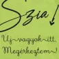 Rövid ujjú feliratos baba body zöld színben