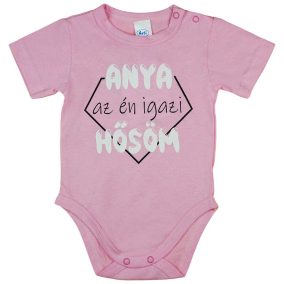   Rövid ujjú baba body "Anya az én igazi hősöm" felirattal