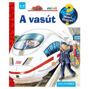 Scolar A vasút Mit? Miért? Hogyan?
