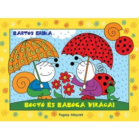    Bogyó és Babóca virágai - Bartos Erika 24 hó+ - Mesekönyv