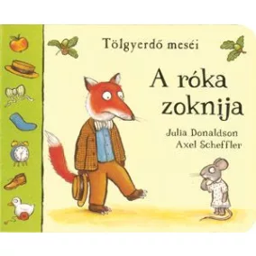  A róka zoknija - Julia Donaldson 12 hó+ - Lapozó