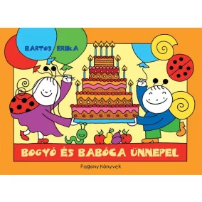  Bogyó és Babóca ünnepel - Bartos Erika - Mesekönyv