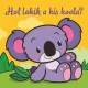 Hol lakik a kis koala? - Állati kalandok - Szivacskönyv