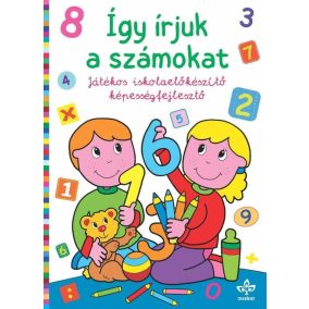   Így írjuk a számokat - Játékos iskolaelőkészítő képességfejlesztő
