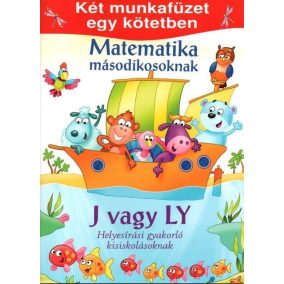   Matematika másodikosoknak és J-LY helyesírás gyakorló-Két m.füzet