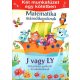 Matematika másodikosoknak és J-LY helyesírás gyakorló-Két m.füzet