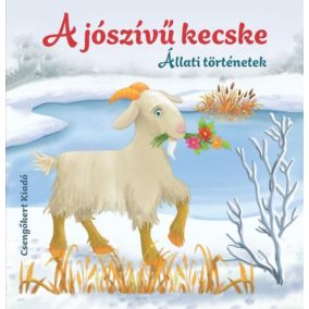 A jószívű kecske - Állati történetek -Kemény Lapozó