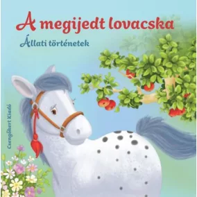 A megijedt lovacska - Állati történetek - Kemény Lapozó