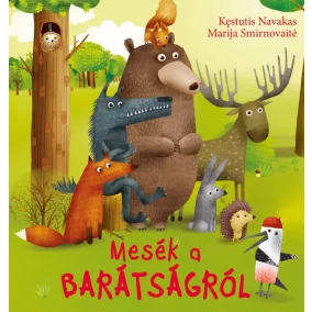 Mesék a barátságról
