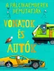 Vonatok és autók - a pálcikaemberek bemutatják