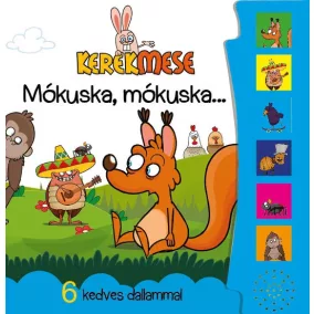 Hangos könyvecske: Kerekmese - Mókuska, mókuska