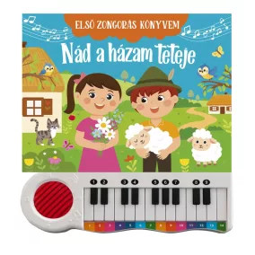 Első zongorás könyvem - Nád a házam