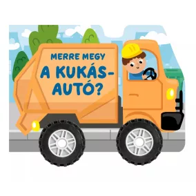 Merre megy a kukásautó? – Gurulós könyv