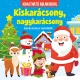 Kiskarácsony, nagykarácsony - karácsonyi versikék (kihajtható ablakokkal)
