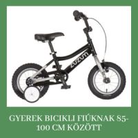 Gyerek bicikli fiúknak 85-100 cm között