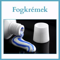 Fogkrémek
