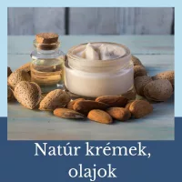 Natúr krémek, olajok