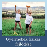 Gyermekek fizikai fejlődése