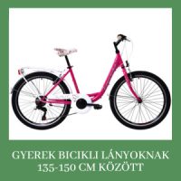 Gyerek bicikli lányoknak 135-150 cm között